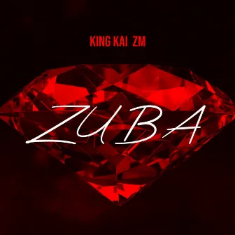 Zuba by King Kai Zm