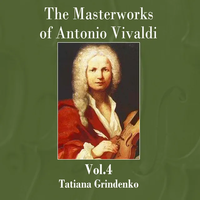 The Masterworks of Antonio Vivaldi, Vol. 4