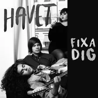 Fixa dig by Havet