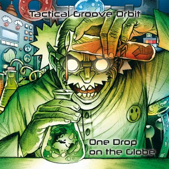 One Drop on the Globe by Tactical Groove Orbit