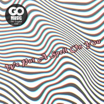 We Put A Spell On You (Live) by Go Music