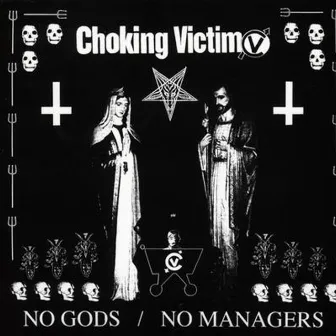 No Gods / No Managers by Choking Victim