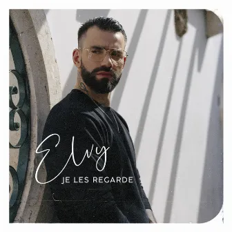 Je les regarde by Elvy