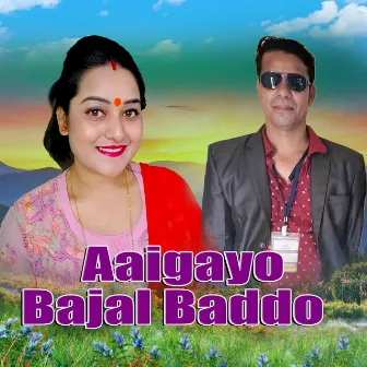 Aaigayo Bajal Baddo by Sobha Thapa