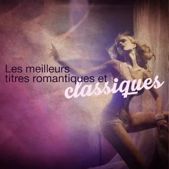 Les meilleurs titres romantiques et classiques by Unknown Artist