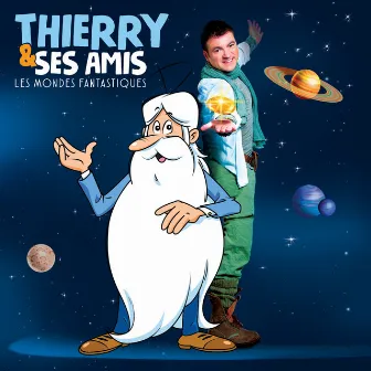 Les mondes fantastiques by Thierry & ses amis