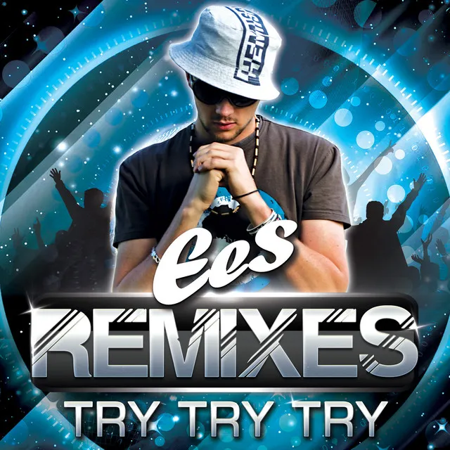 Try Try Try - XVW Remix