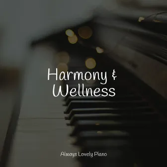 Harmony & Wellness by Piano para Relajarse