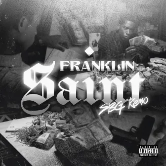 Franklin Saint by SBG Kemo