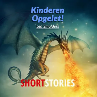 Kinderen Opgelet! (Onverkort) by Lea Smulders