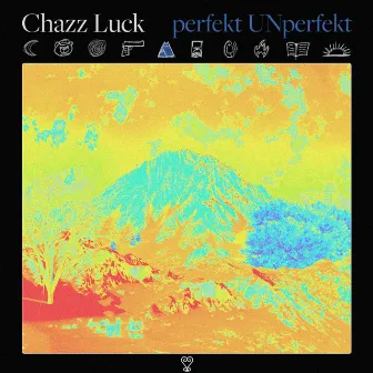 perfekt UNperfekt by Chazz Luck