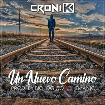 Un Nuevo Camino by Croni-K