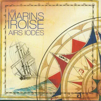 Airs Iodés (Chants de Marins) by Les Marins D'Iroise