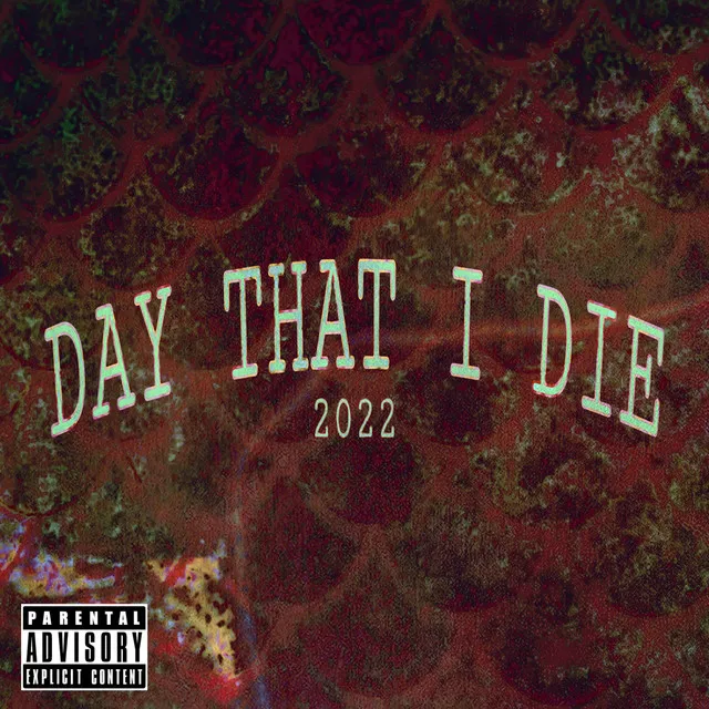 Day That I Die