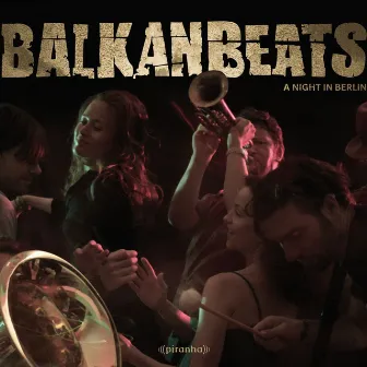 BalkanBeats - A Night In Berlin by Shantel