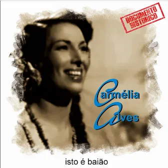 Isto É Baião by Carmelia Alves