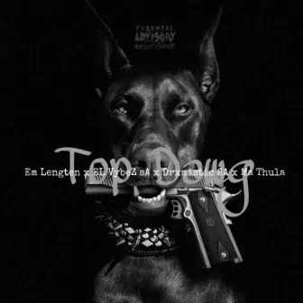 Top Dawg by Em Lengten