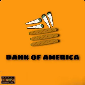 Dank of America by Swank Wit Da Dank