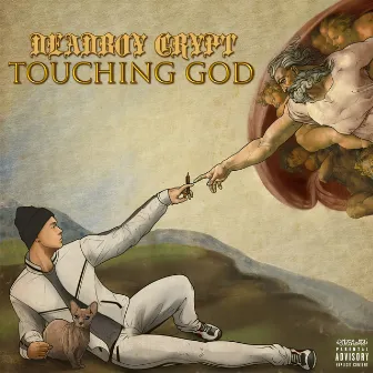 Touching God by Deadboy Crypt