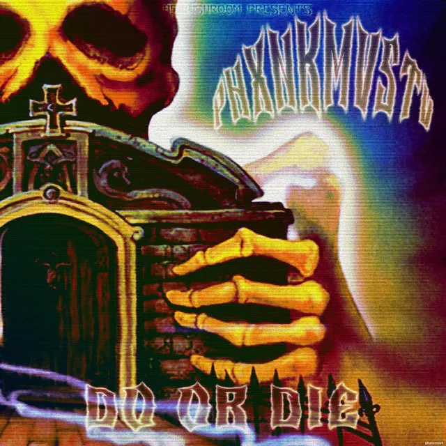 DO OR DIE