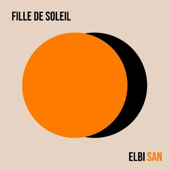 Fille de Soleil by Elbi San