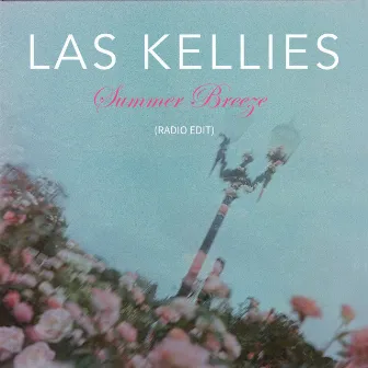 Summer Breeze (Radio Edit) by Las Kellies