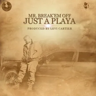 Just A Playa by Unknown Artist