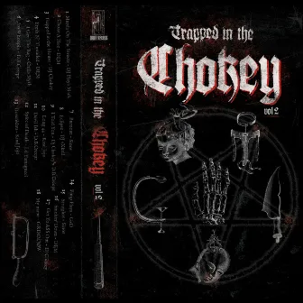 Trapped In The Chokey, Vol. 2 by CHOKEY RECORDS