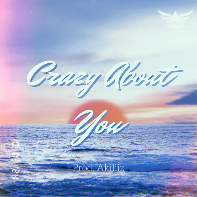 Crazy About You