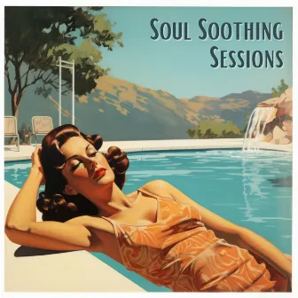 Soul Soothing Sessions by Unknown Artist