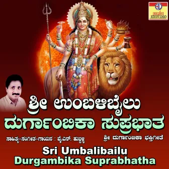 Sri Umbalibailu Durgambika Suprabhatha by Y. N. Hubballi