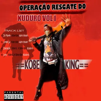 Operação Resgate do Kuduro (Vol. 1) by Kobe King