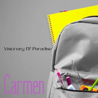 Visionary Of Paradise by Carmen