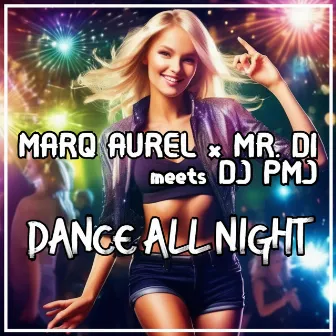 Dance All Night by Mr. Di