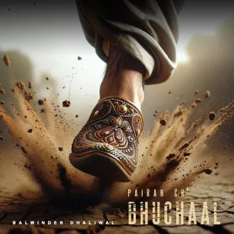 Pairan Ch Bhuchaal by Balwinder Dhaliwal