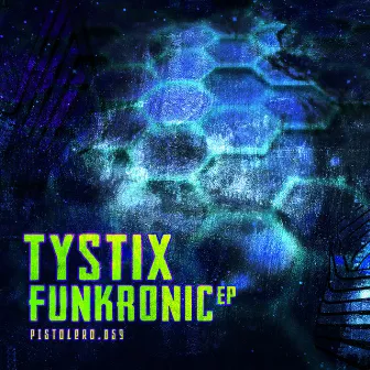 Funkronic EP by Tystix