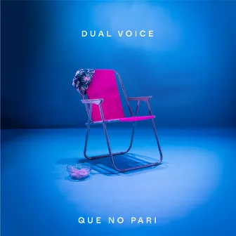 Que No Pari by Dual Voice