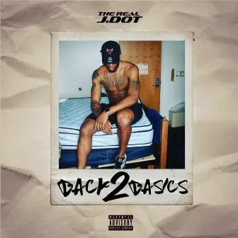 Back 2 Basics by J.Dot