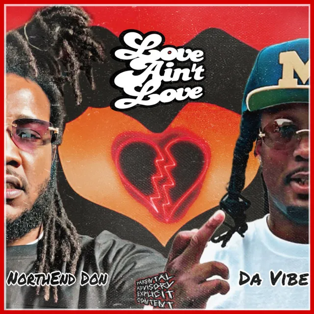 Love Ain't Love (feat. Da Vibe)