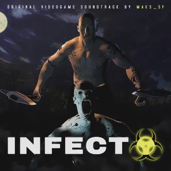 Infecto OST by Untitled Project Of Maks_SF