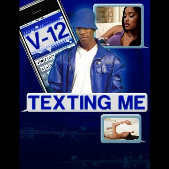 Texting Me (feat. Shon Ceasa) by V-12