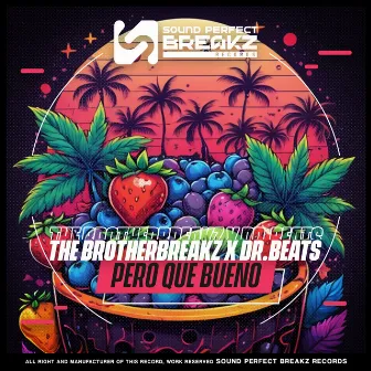 Pero que bueno by The Brotherbreakz