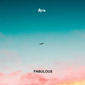 Fabulous by Airia