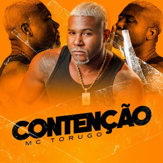 Contenção by MC Torugo