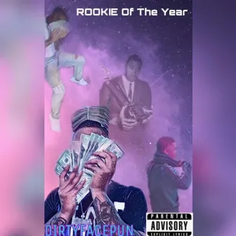 ROOKIE Of The Year by Dirty Face Pun