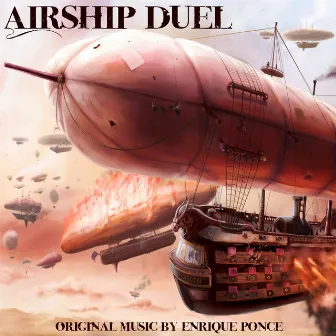 Airship Duel by Enrique Ponce