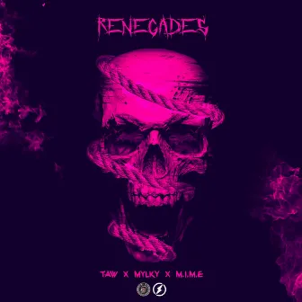 Renegades by Taw