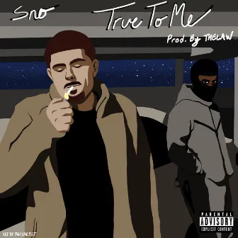 True To Me by Sno