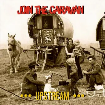 Join the Caravan by Upstream