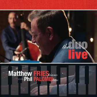 The Duo Live by Matthew Fries